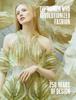 The Women Who Revolutionized Fashion